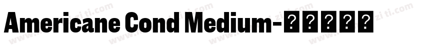 Americane Cond Medium字体转换
